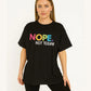 Ladies Nope Not Today  Multicolour Oversized Tshirt